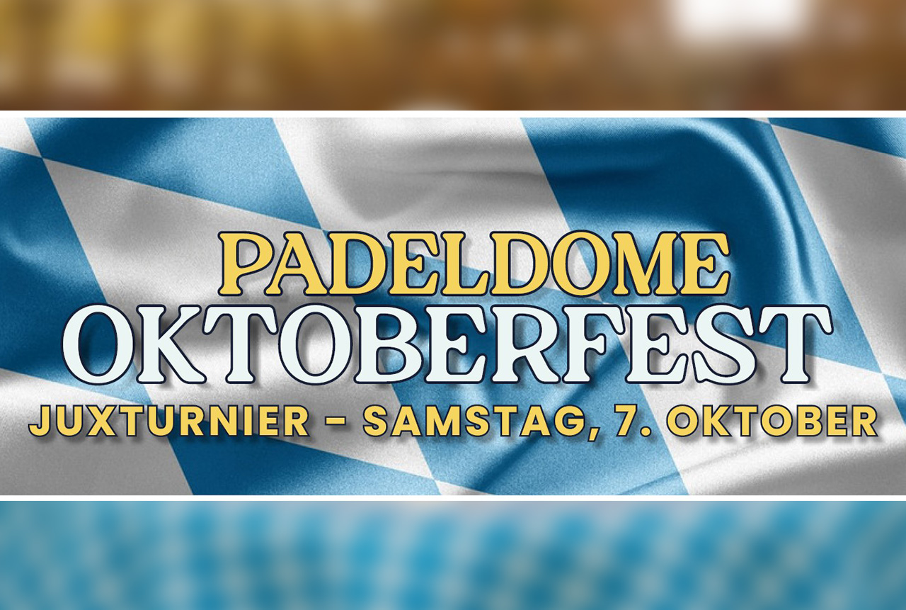 Padeldome Oktoberfest Juxturnier